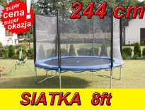 SIATKA ZEWNĘTRZNA DO TRAMPOLINY 8 FT - 244 CM TRAMPOLINA